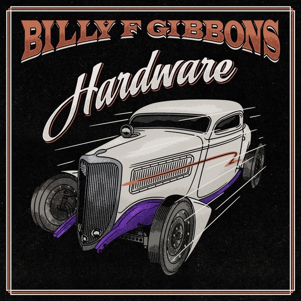 Billy F Gibbons - 2021 - Hardware