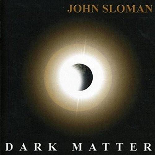 John Sloman (ex.Uriah Heep) - Dark Matter (2016)